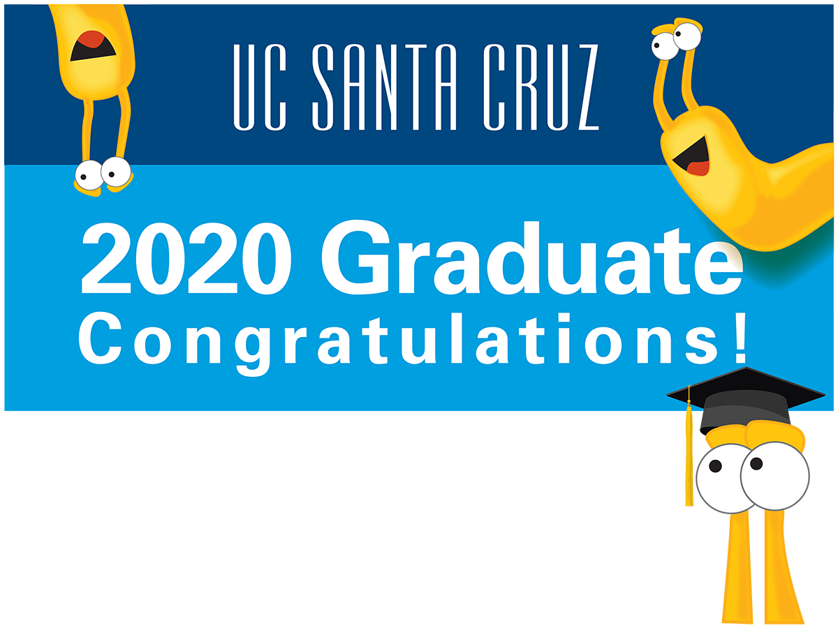 UC Santa Cruz 2020 Graduate Congratulations! Version 2, customizable